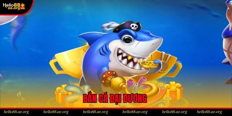 Bắn cá đại dương